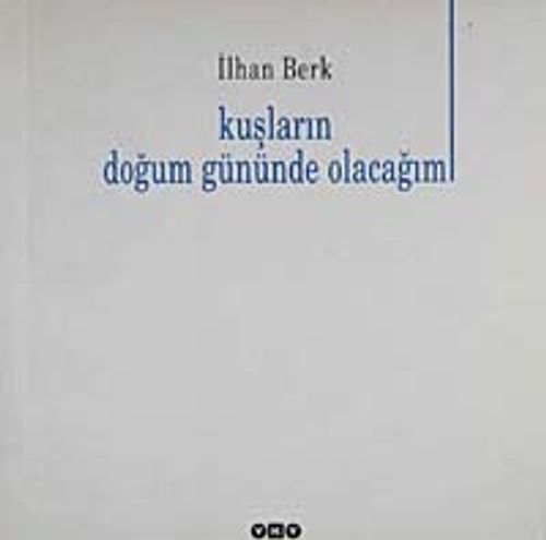 Kuşların Doğum Gününde Olacağım
