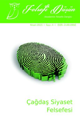 Felsefi Düşün Akademik Felsefe Dergisi Sayı:4 Çağdaş Siyaset Felsefesi