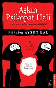 Aşkın Psikopat Hali