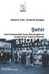 Şehir & Kent Ortamındaki İnsan Davranışlarının Araştırılması &Uuml;zerine &Ouml;neriler