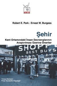 Şehir & Kent Ortamındaki İnsan Davranışlarının Araştırılması Üzerine Öneriler