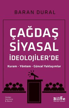 Çağdaş Siyasal İdeolojiler'de & Kuram - Yöntem - Güncel Yaklaşımlar