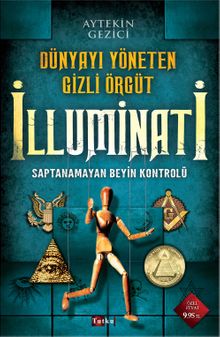 Dünyayı Yöneten Gizli Örgüt İlluminati