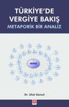T&uuml;rkiye'de Vergiye Bakış & Metaforik Bir Analiz