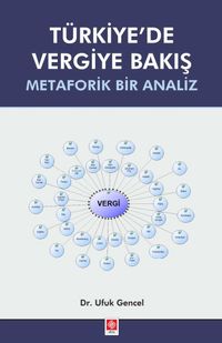 Türkiye'de Vergiye Bakış & Metaforik Bir Analiz