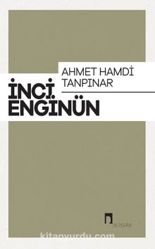 Ahmet Hamdi Tanpınar - İnci Enginün