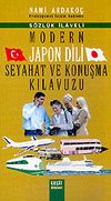 Modern Japon Dili Seyahat ve Konuşma Kılavuzu
