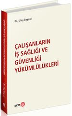 Çalışanların İş Sağlığı ve Güvenliği Yükümlülükleri
