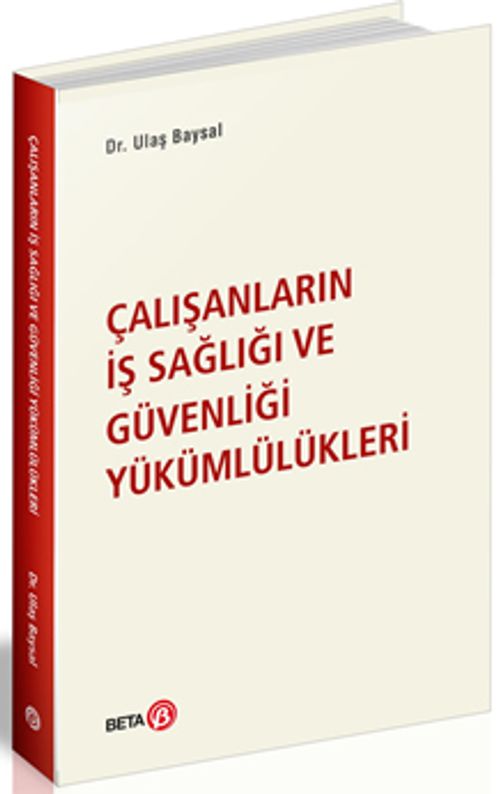 Çalışanların İş Sağlığı ve Güvenliği Yükümlülükleri