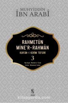 Rahmetün Mine’r-Rahman (3. Cilt) - Muhyiddin İbn Arabi
