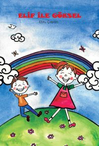 Elif ile Göksel&Değerler Eğitimi–Çevre Bilinci