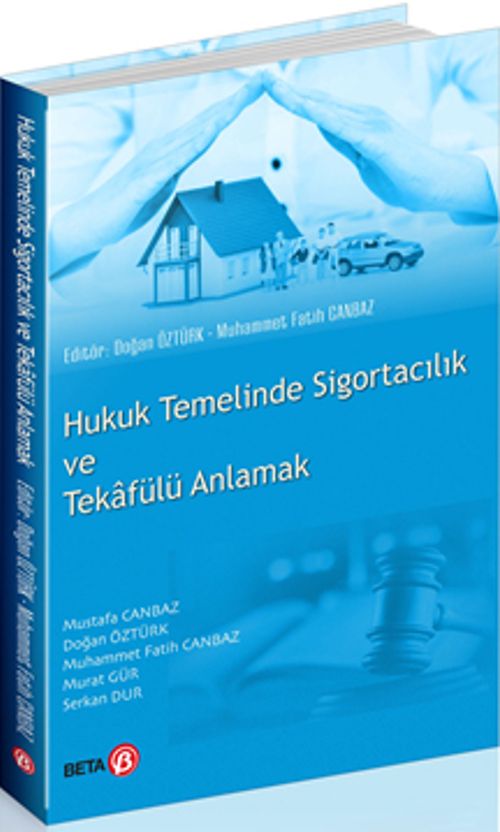 Hukuk Temelinde Sigortacılık ve Tekafülü Anlamak