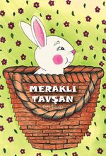Meraklı Tavşan&Değerler eğitimi-Yardımlaşma