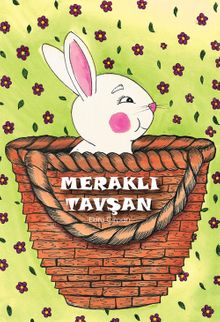 Meraklı Tavşan&Değerler eğitimi-Yardımlaşma