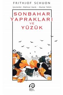 Sonbahar Yaprakları ve Yüzük - Frithjof Schuon