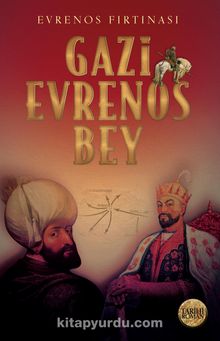 Gazi Evrenos Bey - İrfan Söyler