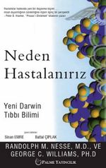 Neden Hastalanırız & Yeni Darwin Tıbbı Bilimi