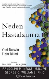 Neden Hastalanırız & Yeni Darwin Tıbbı Bilimi