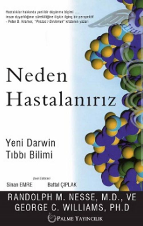 Neden Hastalanırız & Yeni Darwin Tıbbı Bilimi