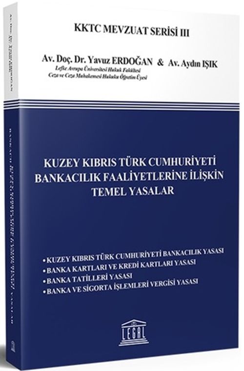 Kuzey Kıbrıs Türk Cumhuriyeti Bankacılık Faaliyetlerine İlişkin Temel Yasalar