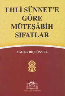 Ehli Sünnete Göre Müteşabih Sıfatlar