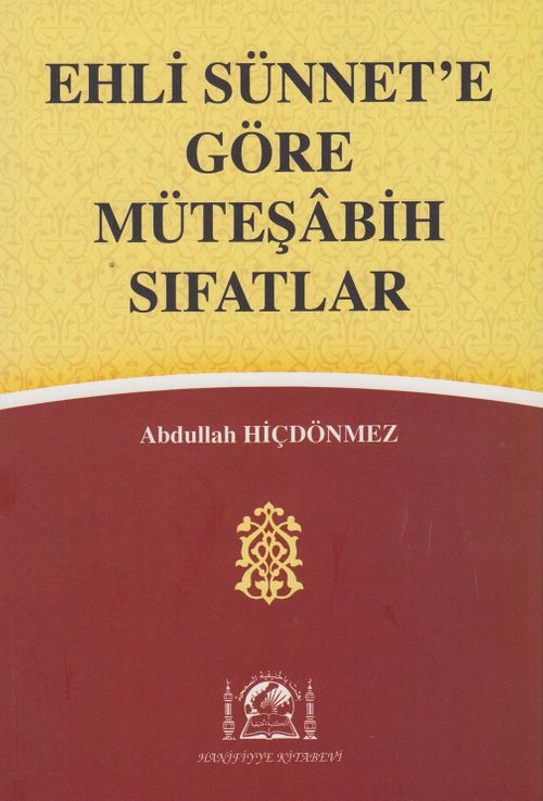 Ehli Sünnete Göre Müteşabih Sıfatlar