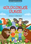 G&uuml;l&uuml;c&uuml;kler &Uuml;lkesi / &Ouml;mer ile Kerem'in Maceraları 1