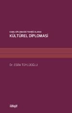 Kamu Diplomasisi Tekniği Olarak Kültürel Diplomasi
