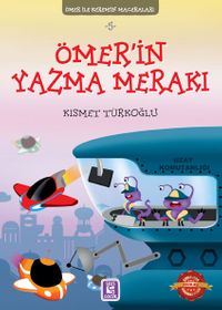 Ömer'in Yazma Merakı / Ömer ile Kerem'in Maceraları 5