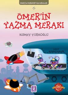 Ömer'in Yazma Merakı / Ömer ile Kerem'in Maceraları 5
