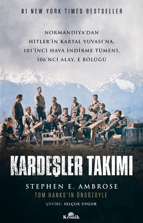 Kardeşler Takımı & Normandiya'dan Hitler'in Kartal Yuvası'na 101'inci Hava İndirme Tümeni, 506'ncı Alay, E Bölüğü
