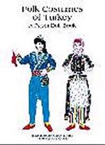 Folk Costumes of Turkey & A Paper Doll Book Amy Chaple