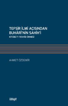 Tefsir İlmi Açısından Buharî’nin Sahîh’i