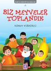 Biz Meyveler Toplandık / &Ouml;mer ile Kerem'in Maceraları 8