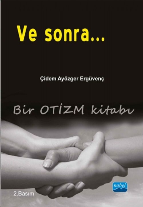 Ve Sonra... & Bir Otizm Kitabı