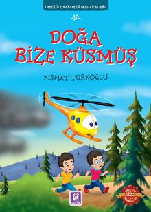 Doğa Bize Küsmüş / Ömer ile Kerem'in Maceraları 10