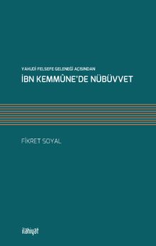 Yahudi Felsefe Geleneği Açısından İbn Kemmüne’de Nübüvvet