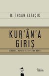 Kur'an'a Giriş & Ger&ccedil;eğe, Hayata ve Topluma D&ouml;n&uuml;ş