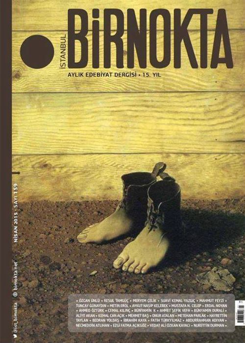 Bir Nokta / Aylık Edebiyat Dergisi / Yıl:15 Nisan Sayı:159