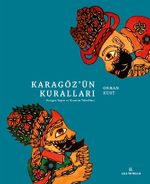 Karagöz'ün Kuralları & Karagöz Yapım ve Oynatım Teknikleri