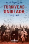 T&uuml;rkiye ve Oniki Ada (1912-1947)