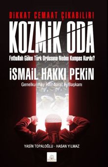 Kozmik Oda &  Fethullah Gülen Türk Ordusuna Neden Kumpas Kurdu?