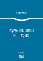 Taşıma Hukukunda Fiili Taşıyıcı