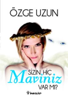 Sizin Hiç Maviniz Var mı?