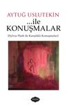 ... ile Konuşmalar & Sylvia Plath ile Karşılıklı Konuşmalar