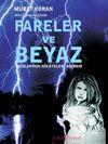 Ahir Zamanın İzinde Fareler ve Beyaz