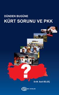 Dünden Bugüne Kürt Sorunu ve PKK
