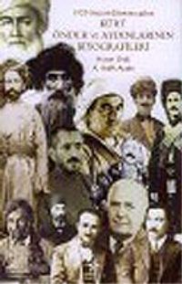 Kürt Önder ve Aydınlarının Biyografileri
