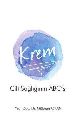 Krem & Cilt Sağlığının Abc'si