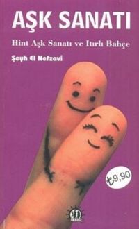 Aşk Sanatı & Hint Aşk Sanatı ve Itırlı Bahçe